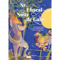 SR. CHACAL: NOITE DE GALO SR. CHACAL: NOITE DE GALO