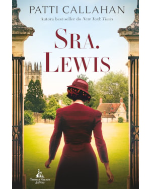 SRA. LEWIS - A IMPROVÁVEL HISTÓRIA DE AMOR ENTRE JOY DAVIDMAN E C.S. LEWIS