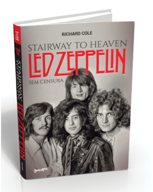 STAIRWAY TO HEAVEN: LED ZEPPELIN SEM CENSURA