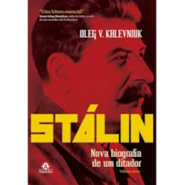 STÁLIN: NOVA BIOGRAFIA DE UM DITADOR