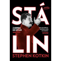 STÁLIN - VOLUME 2: À ESPERA DE HITLER, 1929-1941