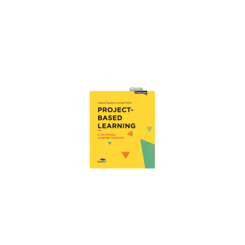 StandFor Classroom Practices - Project-Based Learning