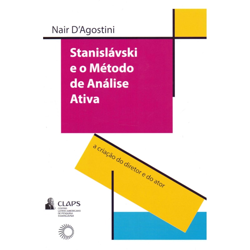 STANISLAVSKI E O MÉTODO DE ANÁLISE ATIVA