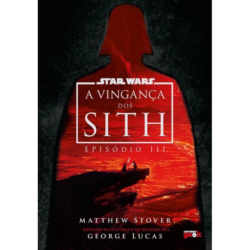 STAR WARS: A VINGANÇA DOS SITH (EPISÓDIO III) - EDIÇÃO DE LUXO