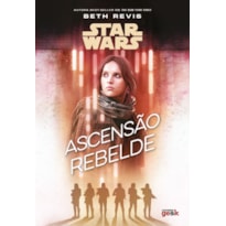 STAR WARS: ASCENSÃO REBELDE