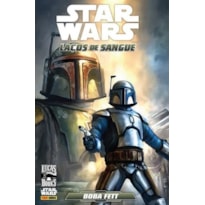 STAR WARS LEGENDS - BOBA FETT - LAÇOS DE SANGUE