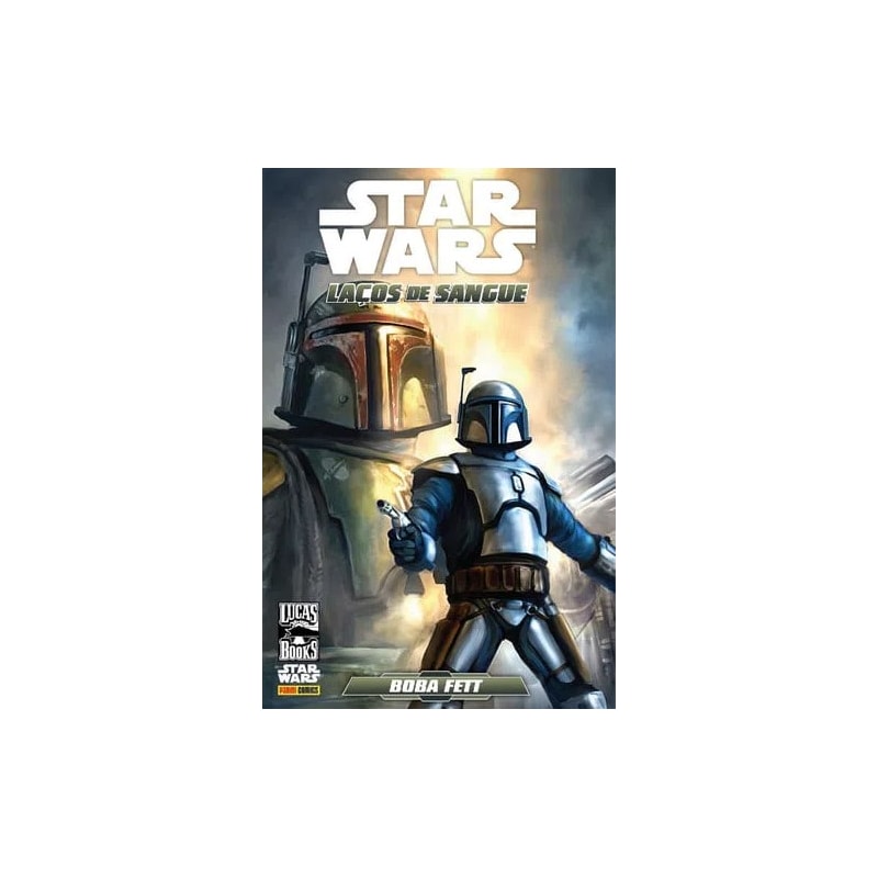 STAR WARS LEGENDS - BOBA FETT - LAÇOS DE SANGUE