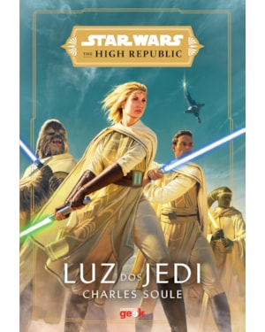 STAR WARS: LUZ DOS JEDI (THE HIGH REPUBLIC)