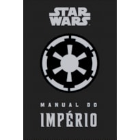 STAR WARS: MANUAL DO IMPÉRIO