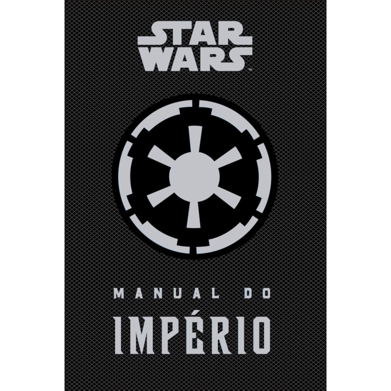 Star Wars - Manual do Império
