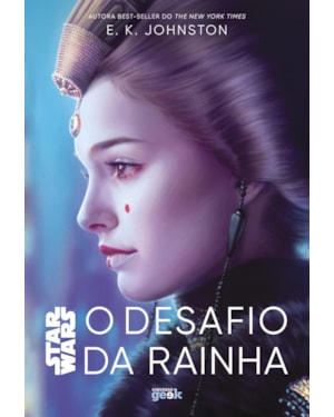 STAR WARS: O DESAFIO DA RAINHA