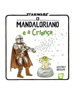 Star Wars: O Mandaloriano e a Criança