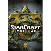 STARCRAFT: EVOLUÇÃO