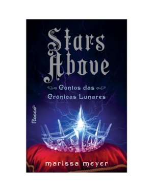 STARS ABOVE: CONTOS DAS CRÔNICAS LUNARES