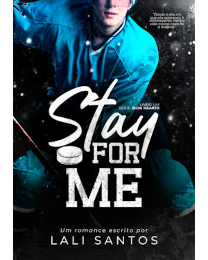 Stay For Me: Iron Hearts