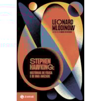 STEPHEN HAWKING: HISTÓRIAS DE FÍSICA E DE UMA AMIZADE