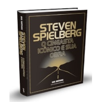 STEVEN SPIELBERG: O CINEASTA ICÔNICO E SUA OBRA - EDIÇÃO LIMITADA DE COLECIONADOR EM CAPA DURA COM BRINDES
