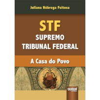 STF - SUPREMO TRIBUNAL FEDERAL - A CASA DO POVO