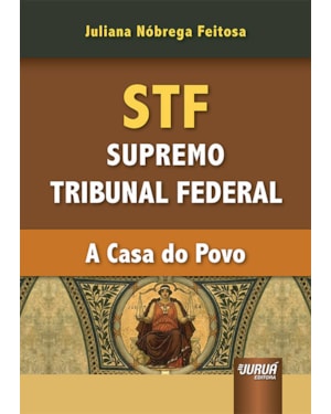 STF - SUPREMO TRIBUNAL FEDERAL - A CASA DO POVO