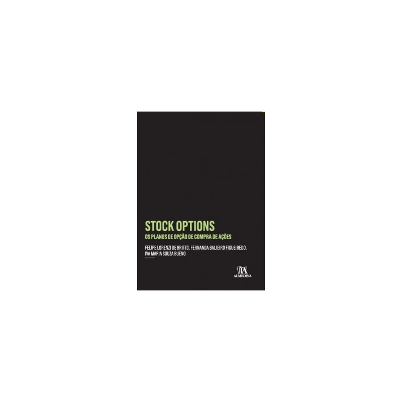 Stock options: Os planos de opção de compra de ações
