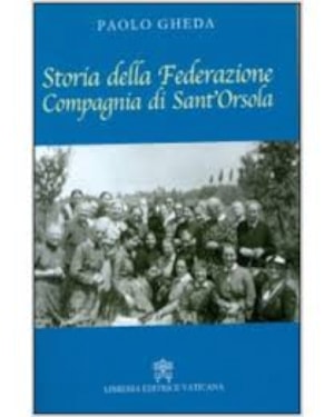 STORIA DELLA FEDERAZIONE COMPAGNIA DI SANT´ORSOLA