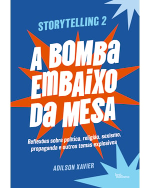 STORYTELLING 2: A BOMBA EMBAIXO DA MESA