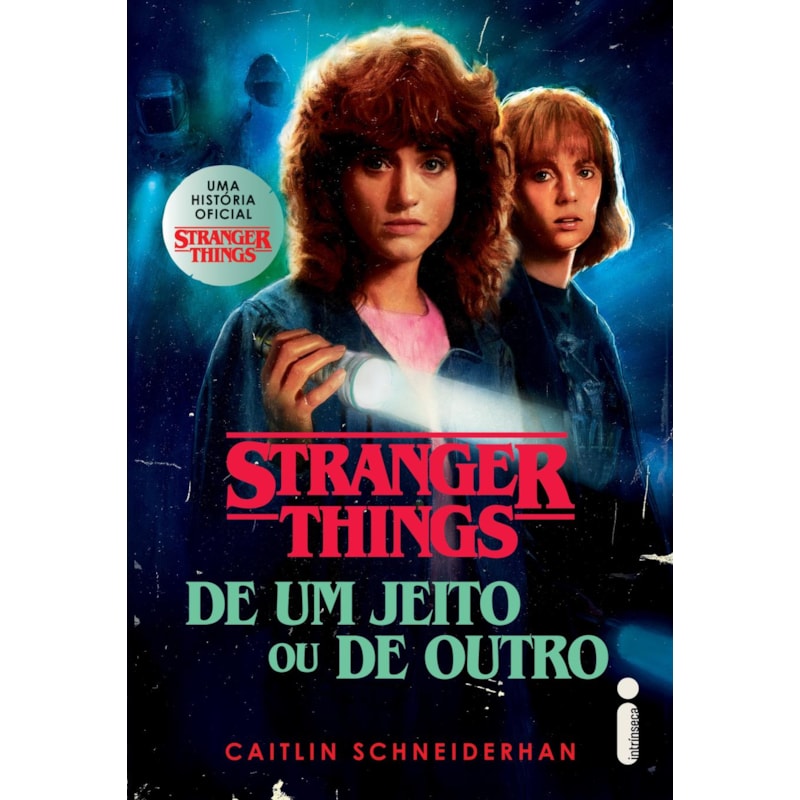 STRANGER THINGS: DE UM JEITO OU DE OUTRO: VOLUME 4