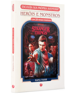 STRANGER THINGS: HERÓIS E MONSTROS