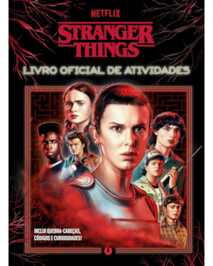 STRANGER THINGS - LIVRO OFICIAL DE ATIVIDADES