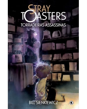 STRAY TOASTERS: TORRADEIRAS ASSASSINAS