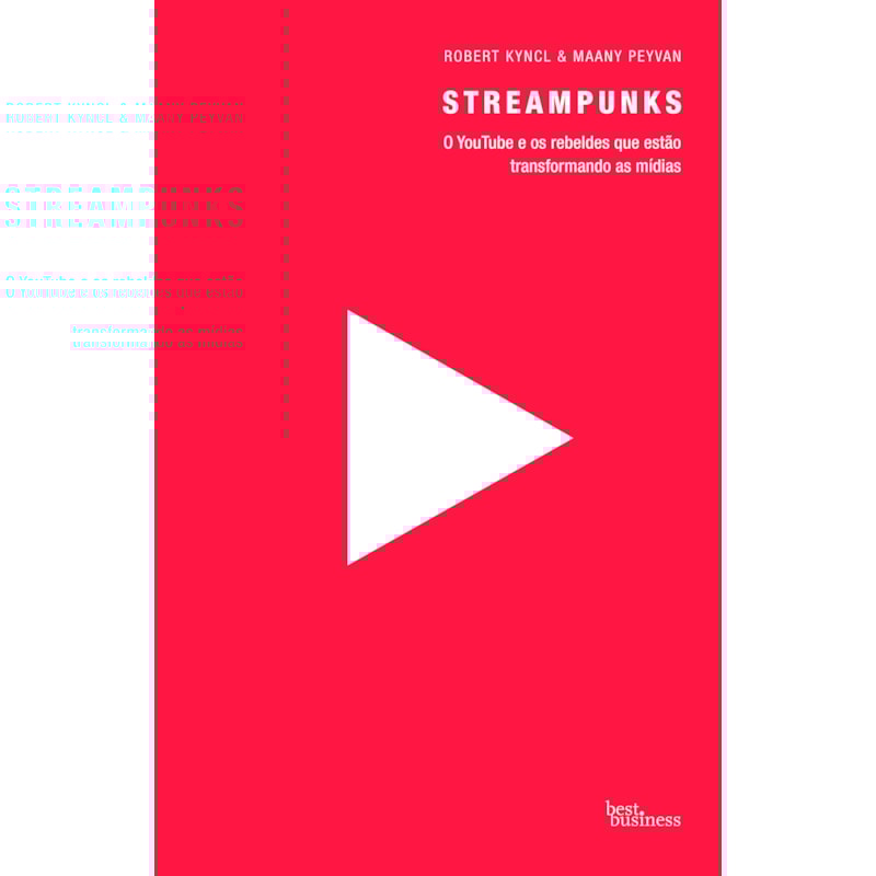 STREAMPUNKS: O YOUTUBE E OS REBELDES QUE ESTÃO TRANSFORMANDO AS MÍDIAS