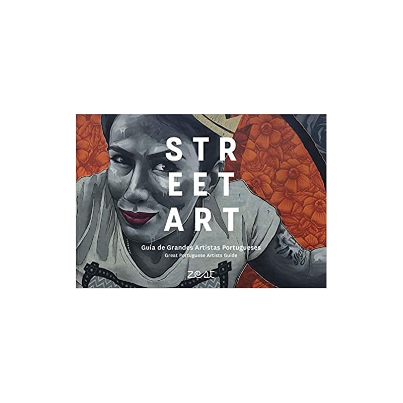 STREET ART - GRANDES ARTISTAS PORTUGUESES