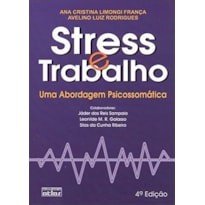 STRESS E TRABALHO: UMA ABORDAGEM PSICOSSOMÁTICA