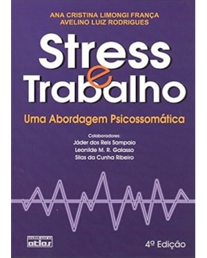 STRESS E TRABALHO: UMA ABORDAGEM PSICOSSOMÁTICA
