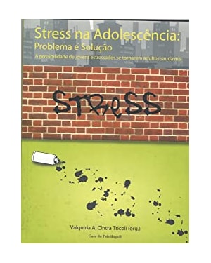STRESS NA ADOLESCENCIA: PROBLEMA E SOLUCAO - 1ª