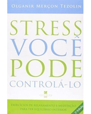 STRESS - VOCE PODE CONTROLA-LO - 1
