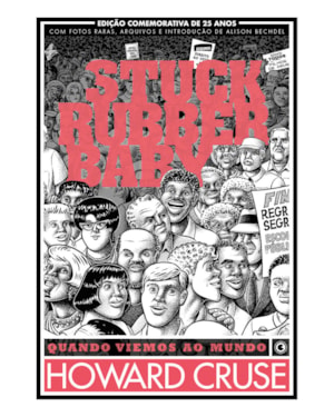 STUCK RUBBER BABY: QUANDO VIEMOS AO MUNDO