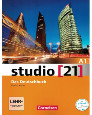 STUDIO 21 - GRUNDSTUFE A1.1 - DAS DEUTSCHBUCH (KURS- UND UBUNGSBUCH)