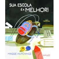 SUA ESCOLA É A MELHOR!