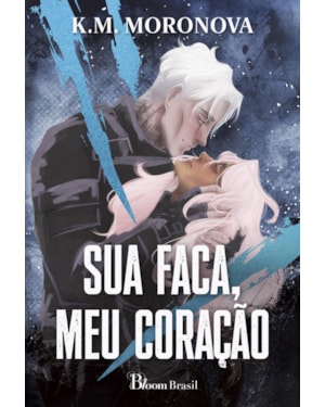 SUA FACA, MEU CORAÇÃO: DUOLOGIA DAS TROPAS OCULTAS