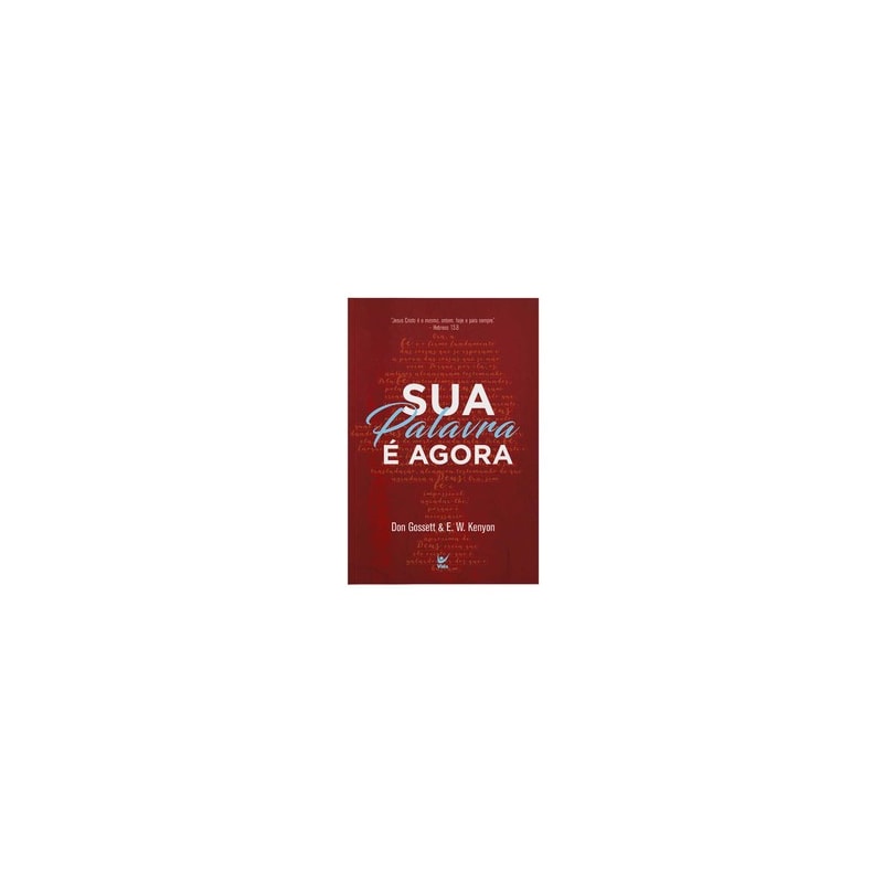 Sua palavra é agora