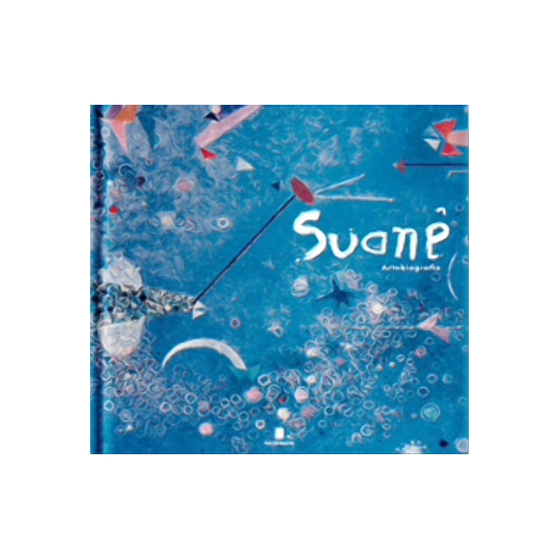 Suanê: artebiografia