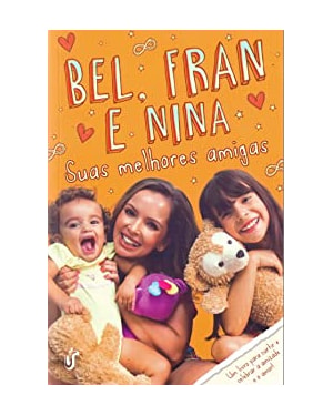 SUAS MELHORES AMIGAS - UM LIVRO PARA CURTIR E CELEBRAR A AMIZADE E O AMOR