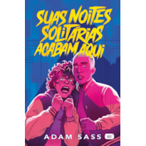 SUAS NOITES SOLITÁRIAS ACABAM AQUI