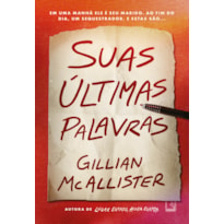 SUAS ÚLTIMAS PALAVRAS