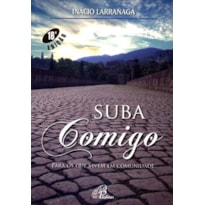 SUBA COMIGO: PARA OS QUE VIVEM EM COMUNIDADE