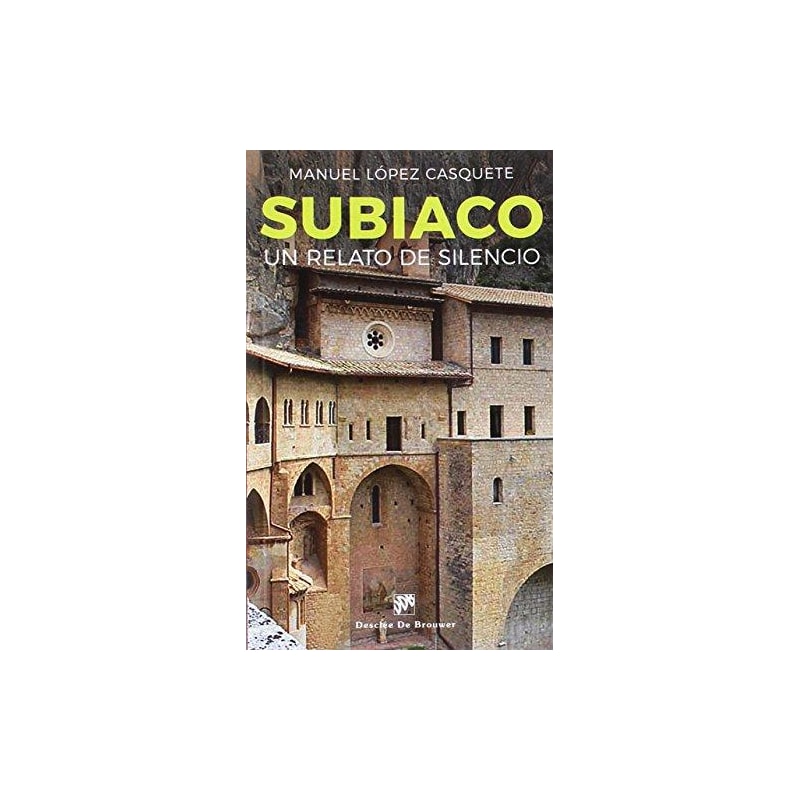 SUBIACO. UN RELATO DE SILENCIO