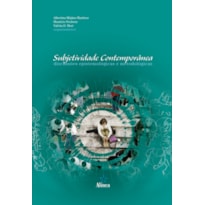 SUBJETIVIDADE CONTEMPORANEA - DISCUSSOES EPISTEMOLOGICAS E METODOLOGICAS - 1ª