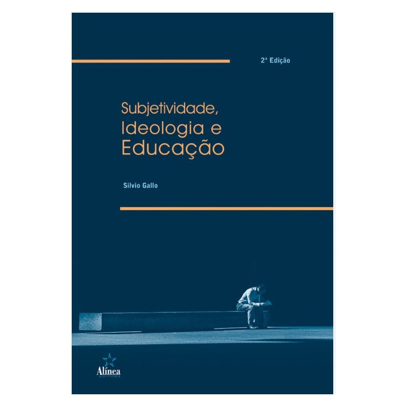 SUBJETIVIDADE IDEOLOGIA E EDUCAÇÃO