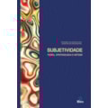 SUBJETIVIDADE - TEORIA EPISTEMOLOGIA E MÉTODO